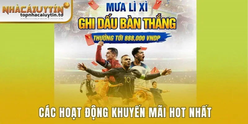 Các hoạt động khuyến mãi hot nhất trên website cá cược