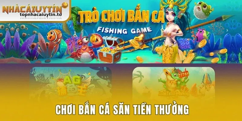 Danh sách trò chơi bắn cá độc lạ và hấp dẫn