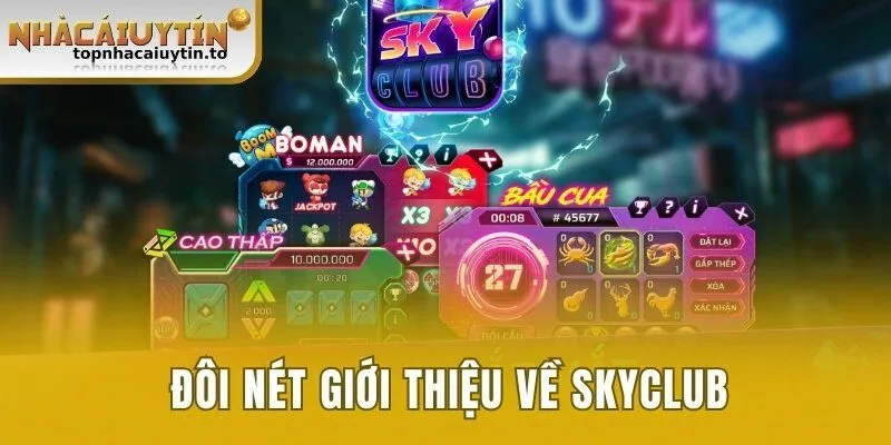 Đôi nét giới thiệu về SkyClub