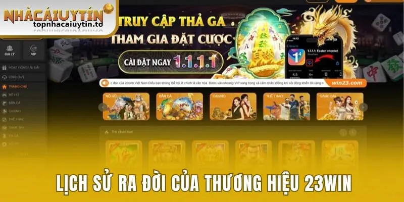 Lịch sử ra đời của thương hiệu cá cược 23win