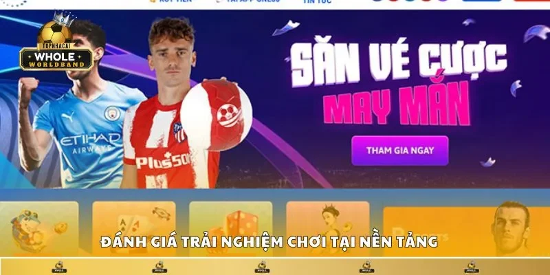 Đánh giá trải nghiệm chơi tại nền tảng 