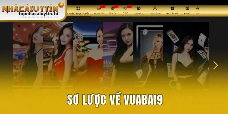 Sơ lược về nhà cái vuabai9