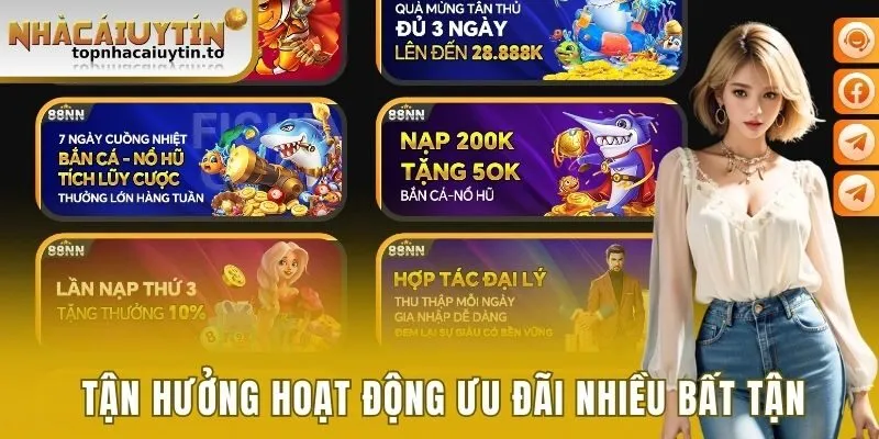 Tận hưởng hoạt động ưu đãi nhiều bất tận 