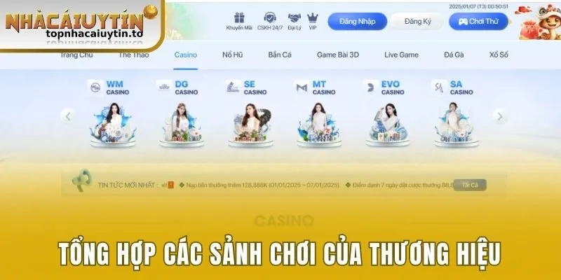 Tổng hợp các sảnh chơi của thương hiệu 